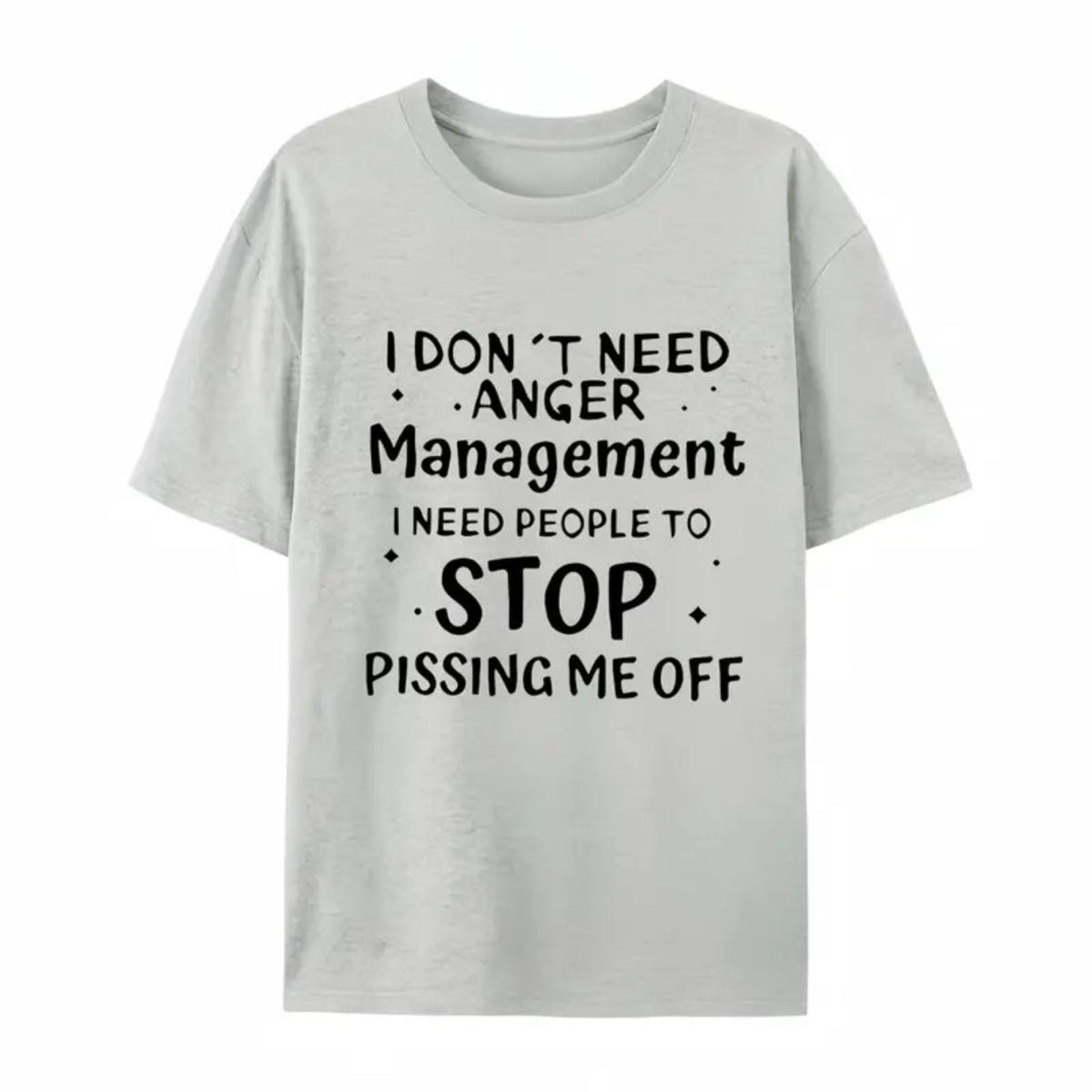 I Don’t Need Anger Management T-Shirt – Funny Sarcastic Graphic Tee, Witty Quote Unisex Cotton Shirt