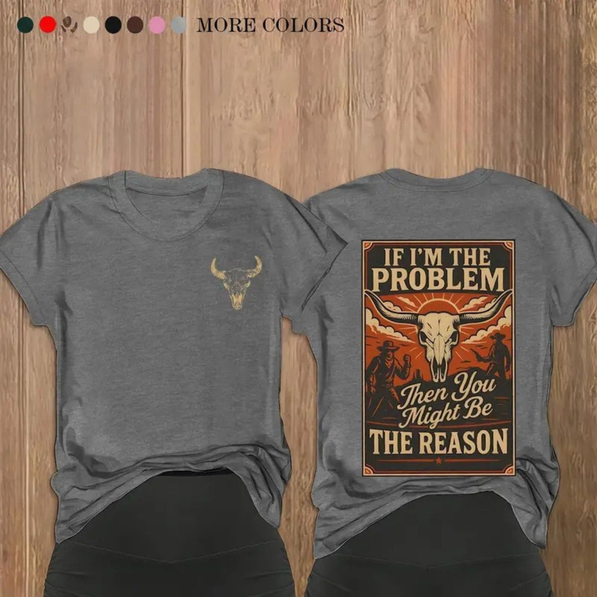 If I’m The Problem T-Shirt – Witty Sarcastic Quote Graphic Tee, Funny Unisex Cotton Shirt